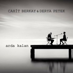 Cahit BERKAY / O Dava Eskidendi