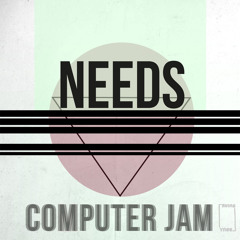 NEEDS - Computer Jam