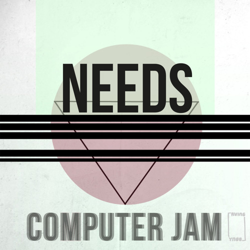 NEEDS - Computer Jam