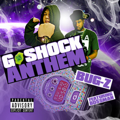 Bug-Z ft Bossman G Shock Anthem