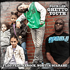 Fléo feat. Azrock, Nokti & Scarabé - Pour les ghetto youth