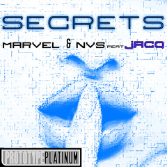 Marvel & NVS ft. jACQ - Secrets (Original Mix)