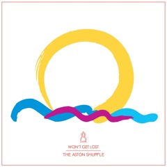 The Aston Shuffle - Won't Get Lost (Flume Remix)