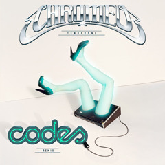 Chromeo - Tenderoni (Codes Remix)