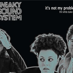 It's Not My Problem - Thin White Duke remix