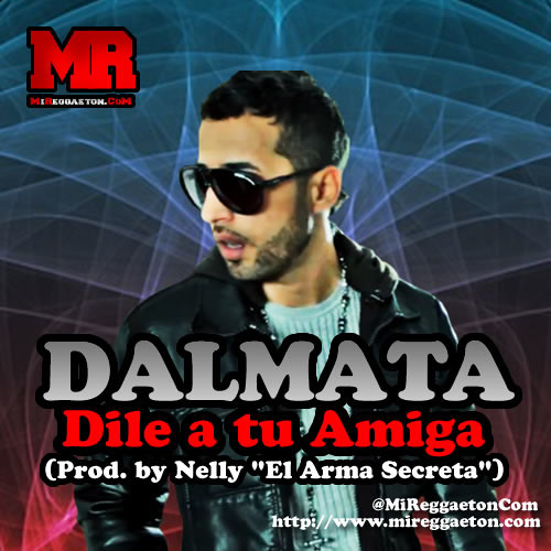 DILE A TU AMIGA - DALMATA - DJ KBZ@ 2012 REMIX