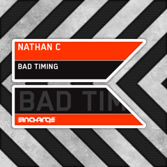 Nathan C - "Bad Timing" [In Charge] **OUT NOW**
