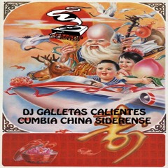 DJ GALLETAS CALIENTES_CUMBIA CHINA SIDERENSE