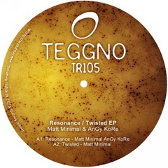 AnGy KoRe , Matt Minimal - Resonance ( Original Mix ) [Teggno Records]