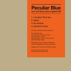 We All Go Down Together - Peculiar Blue - We All Go Down Together - EP