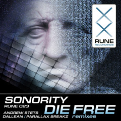 RUNE023: Sonority - Die Free (Dallean Remix) [PREVIEW]