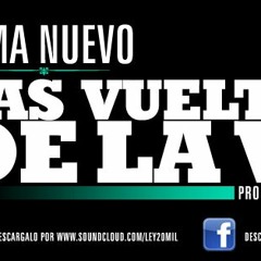 Ley 20Mil feat. Nacor Ereos - Las Vueltas de la vida (Prod. Cafclock)