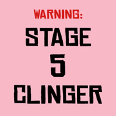 Swear Im not Crazy (the stage 5 clinger song)