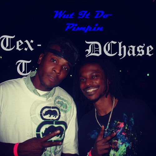 Wut it do pimpin - Tex T feat. Derek Chase