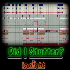 Did I Stutter (Original Mix)