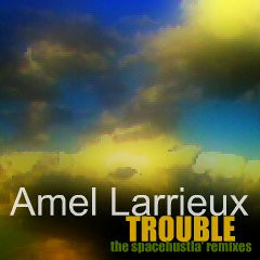 Amel Larrieux - Trouble (Hustla's Cassic Mix)