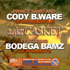 World's Fair Ft. Bodega Bamz - 24k Casket
