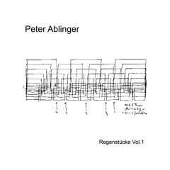 GOD 08 - Peter Ablinger - Regenstücke Vol. 1, excerpts