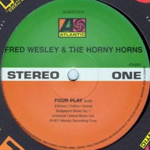 Fred Wesley & The Horny Horns : Four Play (Casha Hyde Rework)