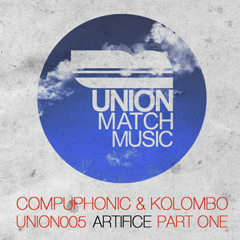 Compuphonic & Kolombo - Artifice (Union Match)