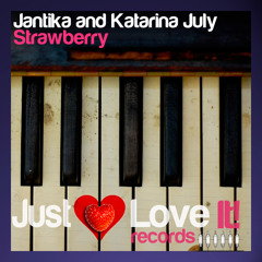 Jantika and Katarina July - Strawberry (original mix) Free download