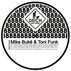 MIKE BUKÉ & TONI FUNK - FLOWERS - (Ryan Dupree & Kollektiv KlangGut  Remix) 124Bpm snippet