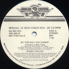 By The Way You Dance (Nude Disco & Paul Harris Remake) - Bunny Sigler