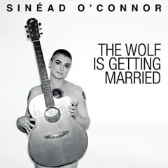 sinead o'connor - wolf is getting married (carl tio & morjac remix)