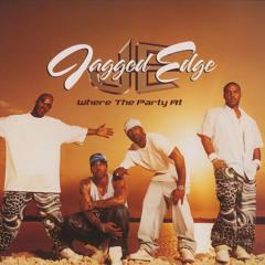 Wheres The Party At - Jagged Edge Remix