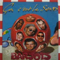 Les Barjots - Ca c'est le Sand
