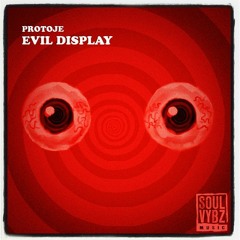 Protoje - The Evil Display