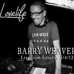 BARRY WEAVER LIVE @ LOVELIFE PRESENTS 05-04-12
