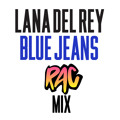 Lana&#x20;Del&#x20;Rey Blue&#x20;Jeans&#x20;&#x28;RAC&#x20;Remix&#x29; Artwork