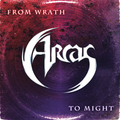 Arcas - From Wrath to Might