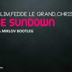 Fatboy Slim,Fedde Le Grand,Chris Lake - Praise Sundown (Christoph R. & Miklov Bootleg) prew