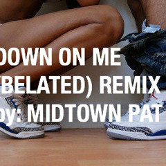 Down On Me (Midtown Remix)