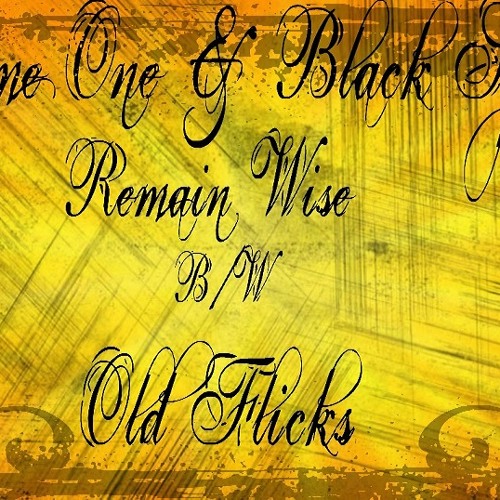 Blame One Remain Wise prod Black Sparx