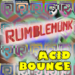 Rumblemunk - Acid Bounce