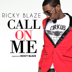 RICKY BLAZE - CALL ON ME