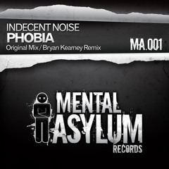 Indecent Noise - Phobia [Mental Asylum] 2012