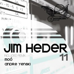 Jim Heder - 11 (Moó aka Leslie Moor Remix) - SoundKeek Records