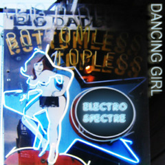 Electro Spectre - Dancing Girl (Sonny Sonance Remix)