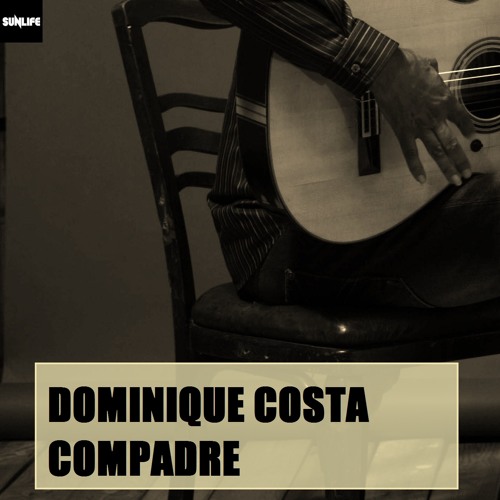 DOMINIQUE COSTA - COMPADRE (TEST)