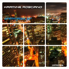 Karmine Rosciano - Darkness  Original Mix  - Dark Pleasure Records