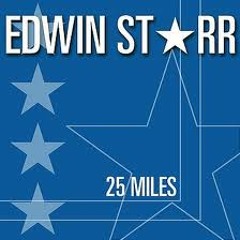 25 miles Remix (Edwin starr) -  Lazy's 25 Mix