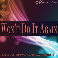 Margeaux Davis - Won't Do It Again