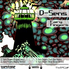 D-Sens - Fairy Fingers (Tech Stan Remix)-[West0ne Records] - Free Download.wav