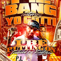 P.I. Bang feat Yo Gotti 'I Be Putting On' Prod. by Zaytoven CLEAN MASTERED