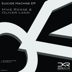 Oliver land & Mike rosse __ Suicide Machine ep.