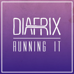 Diafrix - Running It